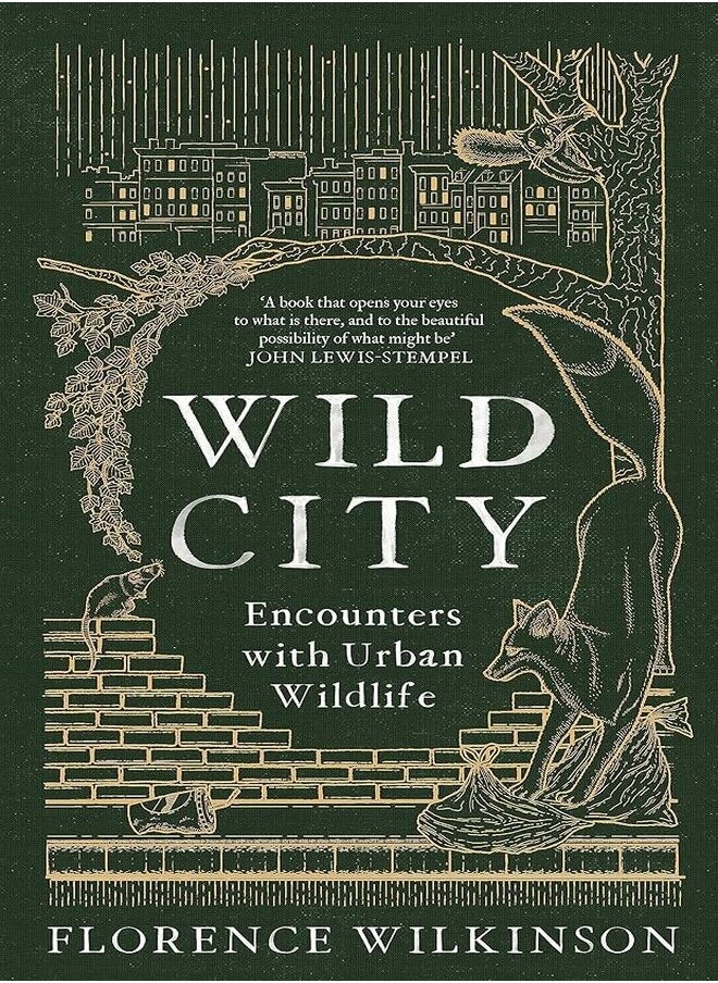 Wild City: Encounters With Urban Wildlife 
