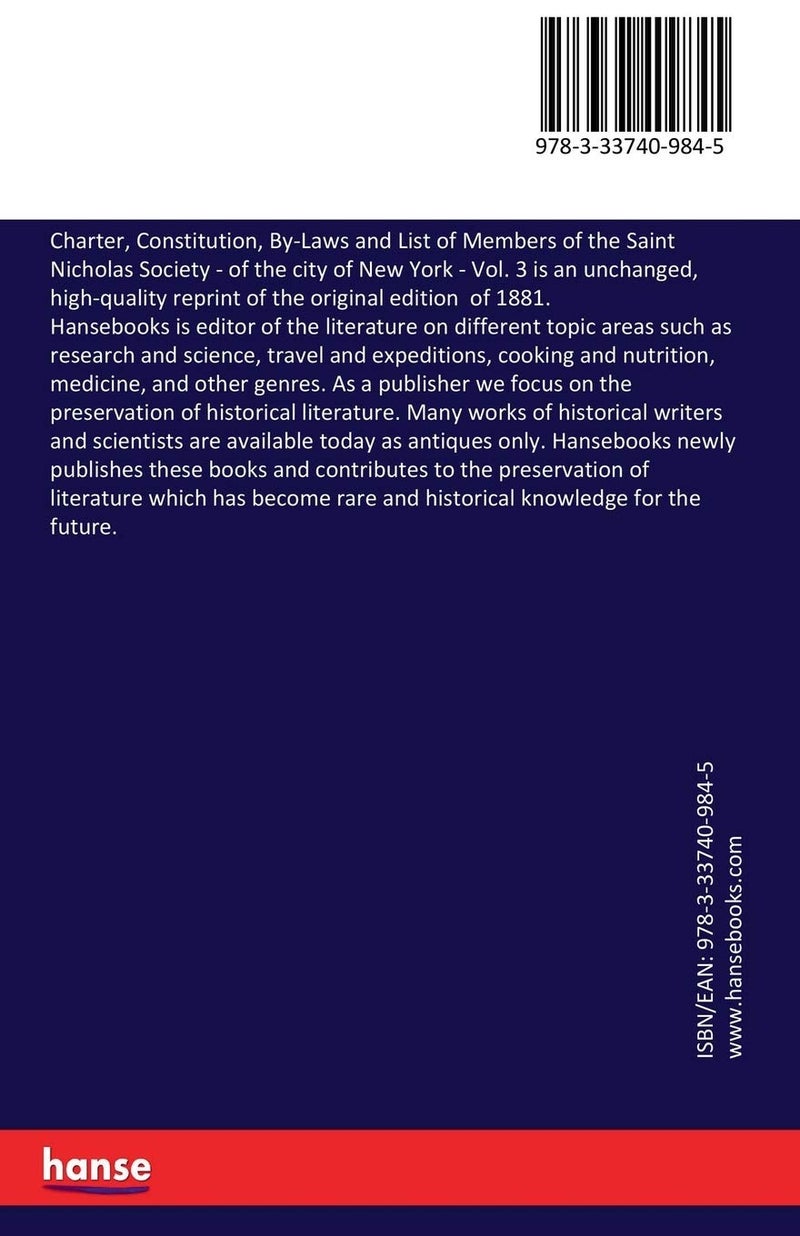 Charter, Constitution, By-Laws and List of Members of the Saint Nicholas Society: of the city of New York - Vol. 3 - Image 2