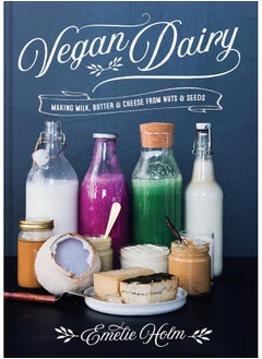 Vegan Dairy: Making milk, butter and cheese from nuts and seeds  - Image 5