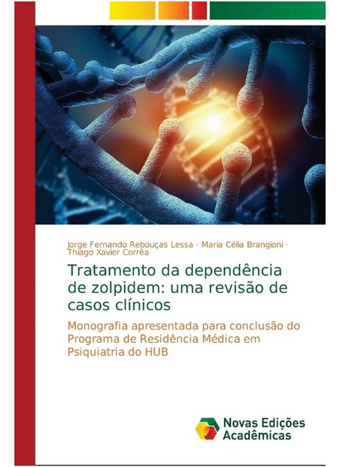 Tratamento da dependência de zolpidem: uma revisão de casos clínicos