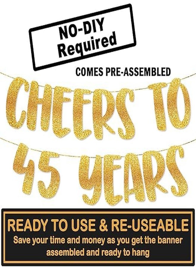 TrifleArte Cheers to 45 Years Banner | 45th Birthday Party Golden Glitter Banner | Party Decorations and Supplies | Wedding Anniversary Decorations | Pre-Strung - Image 4