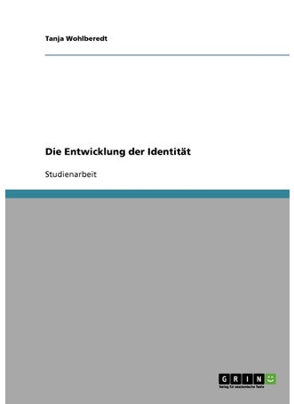 Die Entwicklung der Identität - pzsku/ZCE5E9425EE060161A6F2Z/45/1749122967/47e9dc48-8b01-49bb-9ea6-ffd695f530d3