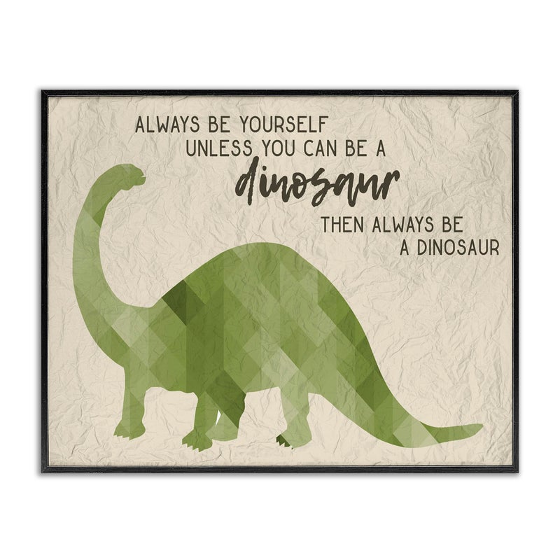 The Stupell Home Dcor Collection Always Be a Dinosaur Brachiosaurus Framed Giclee Texturized Art 11 x 14