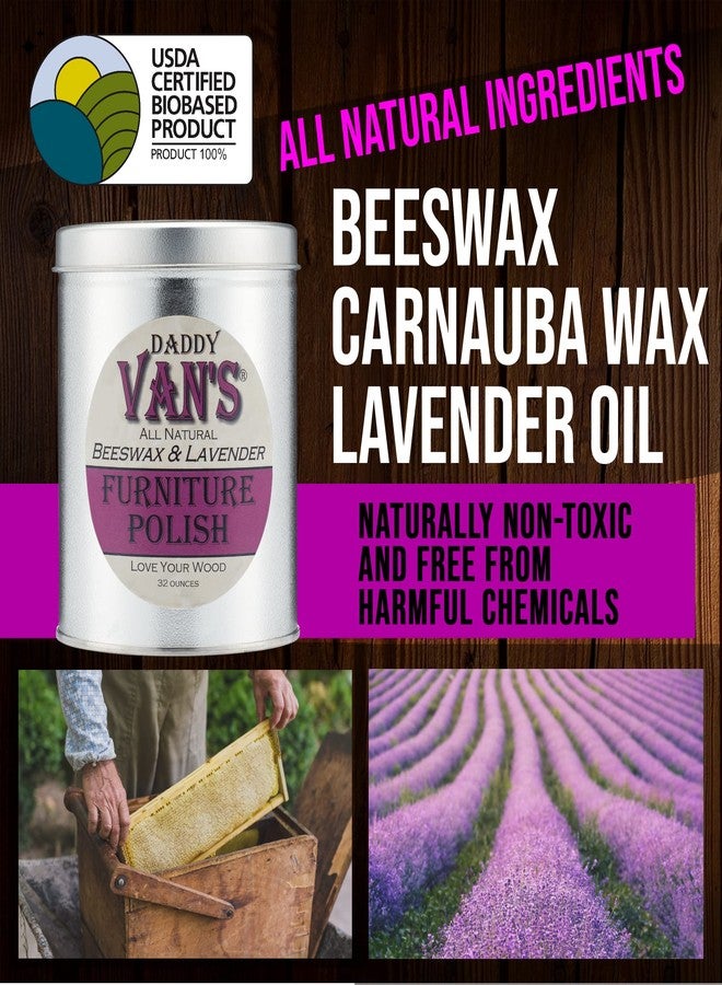 Daddy Van's All Natural Beeswax & Lavender Furniture Polish - 32 Ounce Economy Size - Image 3