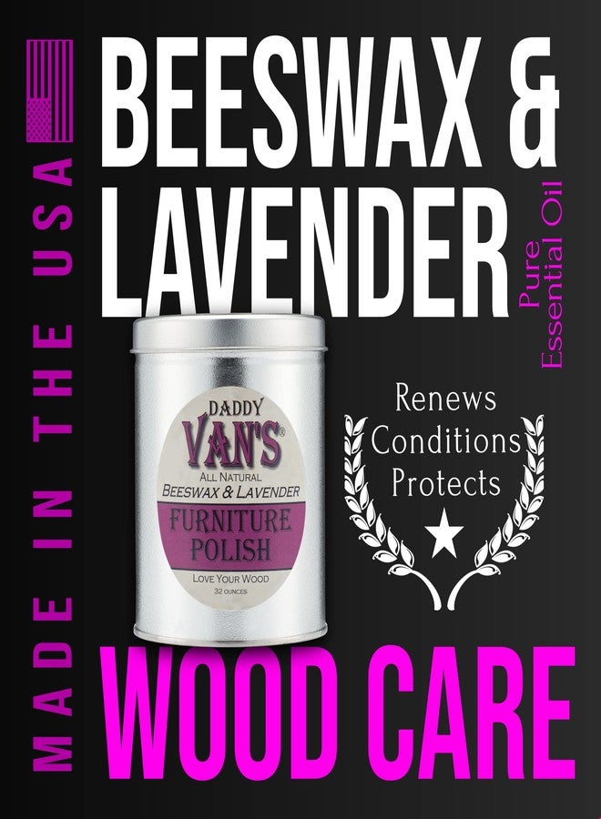 Daddy Van's All Natural Beeswax & Lavender Furniture Polish - 32 Ounce Economy Size - Image 2
