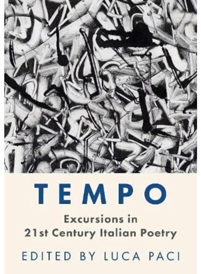 Tempo : Excursions in 21st Century Italian Poetry 