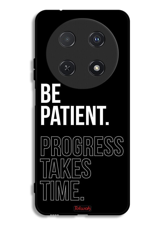 Tolwak Huawei nova 13i Protective Case Cover Be Patient Progress Takes Time - Image 1