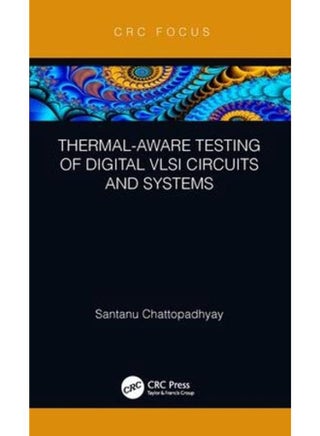Thermal-Aware Testing of Digital VLSI Circuits and Systems - pzsku/ZCE6D0CDD0BC9177C3CD6Z/45/_/1715594347/8f9e6a49-f423-481a-881b-c1eb56fb10ae