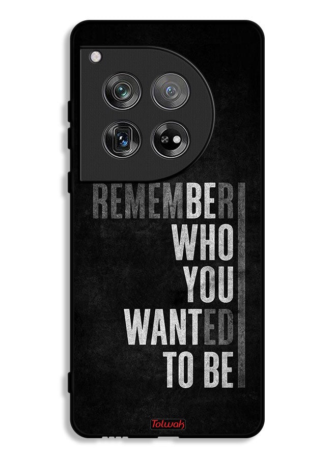 Tolwak OnePlus 12 Protective Case Cover Remember Who You Wanted To Be - Image 1