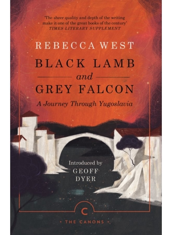 Black Lamb and Grey Falcon A Journey Through Yugoslavia - Paperback