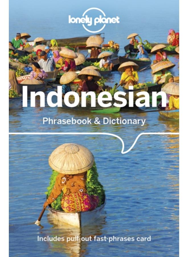 Lonely Planet Indonesian Phrasebook & Dictionary : Includes Pull-out Fast-phrases Card (Lonely Planet. Indonesian Phrasebook) (7 BLG)