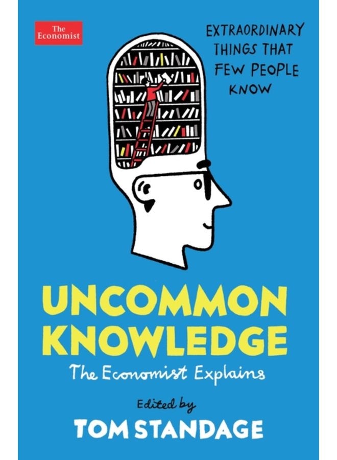 Uncommon Knowledge Extraordinary Things That Few People Know - Paperback