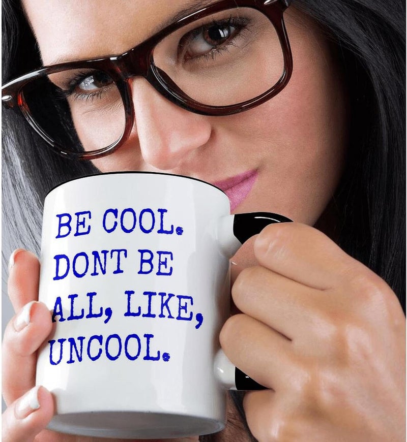 3dRose mug_218536_4 Be Cool Dont Be All Like Uncool Mug 11 oz Black - Image 2
