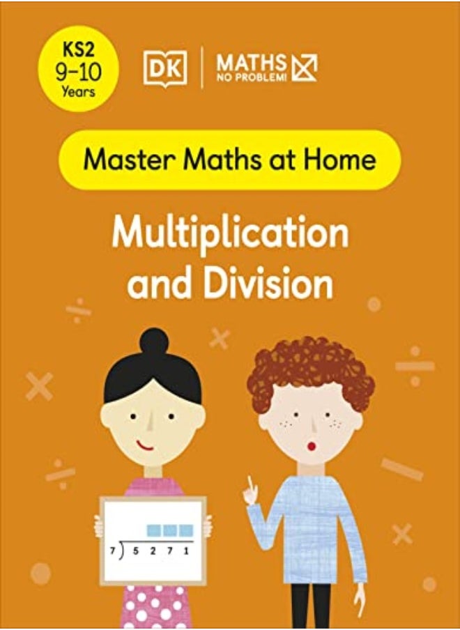 Maths - No Problem! Multiplication and Division, Ages 9-10 (Key Stage 2) 
