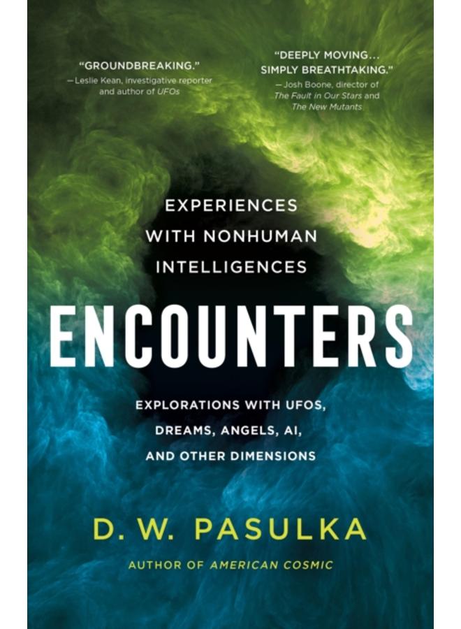 Encounters : Experiences with Nonhuman Intelligences 