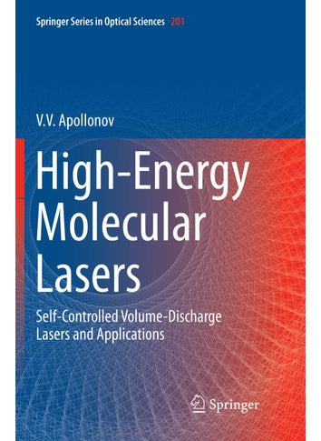 High-Energy Molecular Lasers: Self-Controlled Volume-Discharge Lasers and Applications - pzsku/ZCE9183EC0743DB92580FZ/45/1749025527/c32a03f5-f9e6-448f-aaa5-933aff1d80dc