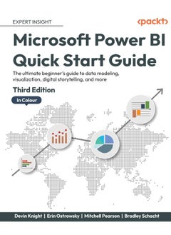Microsoft Power BI Quick Start Guide: The ultimate beginner's guide to data modeling, visualization, digital storytelling, and more 