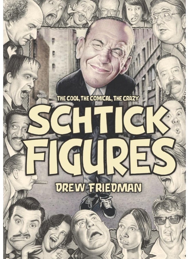 Shtick Figures: The Cool, the Comical, the Crazy