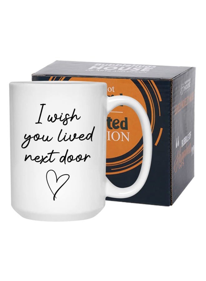 Bubble Hugs Friendship Coffee Mug 15 oz, I Wish You Lived Next Door Funny Thank You Gift for Best Friend Bestie Long Distant Housewarming Move Away, White - Image 1