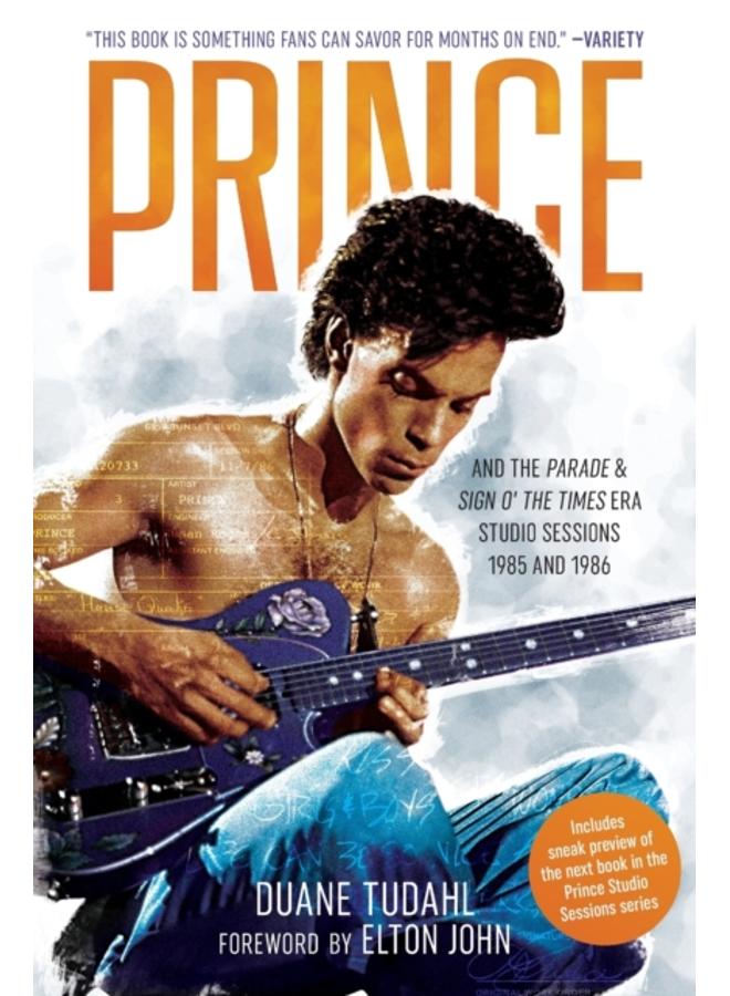 Prince and the Parade and Sign O' The Times Era Studio Sessions : 1985 and 1986 