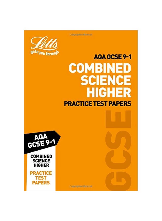 Grade 9-1 Gcse Combined Science Higher Aqa Practice Test Papers : Gcse Grade 9-1 (Letts Gcse 9-1 Revision Success) -- Paperback / softback
