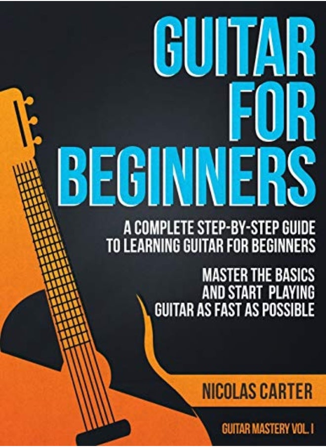 null - Guitar For Beginners A Complete Stepbystep Guide To Learning Guitar For Beginners Master The Bas by Carter, Nicolas Paperback - Image 1
