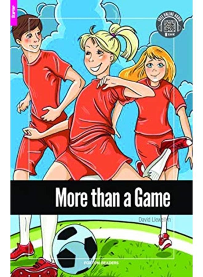 More than a Game - Foxton Reader Starter Level (300 Headwords A1) with free online AUDIO 
