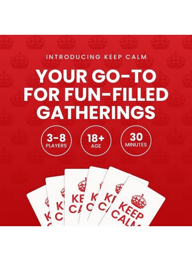 Breaking Games Keep Calm - Hilarious Party Game for Friends and Family - Ideal for Game Night - Ages 17+, 3-8 Players - Image 4