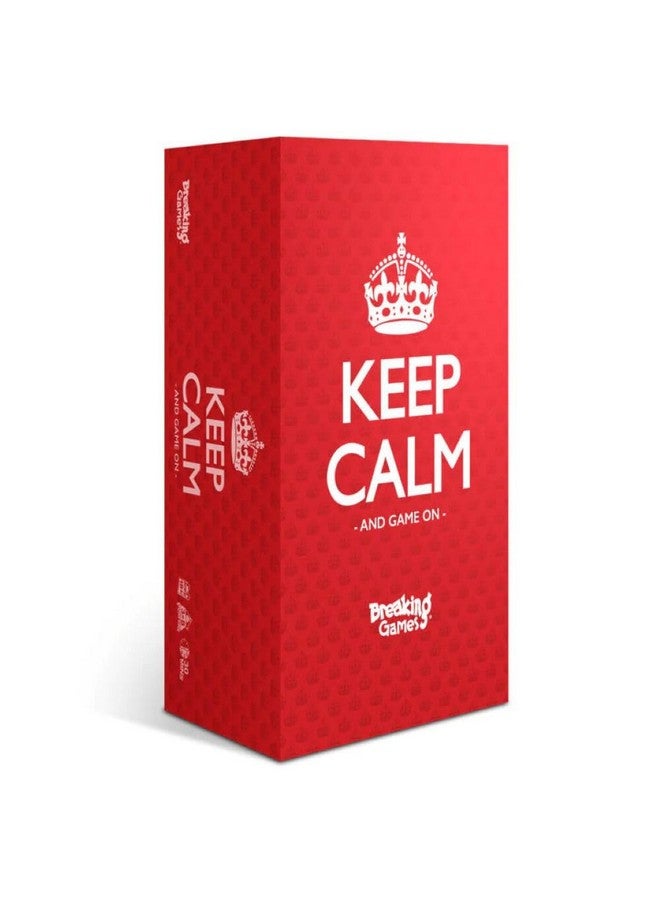 Breaking Games Keep Calm - Hilarious Party Game for Friends and Family - Ideal for Game Night - Ages 17+, 3-8 Players - Image 1