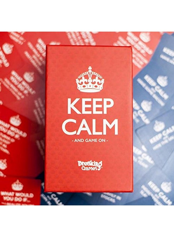 Breaking Games Keep Calm - Hilarious Party Game for Friends and Family - Ideal for Game Night - Ages 17+, 3-8 Players - Image 2
