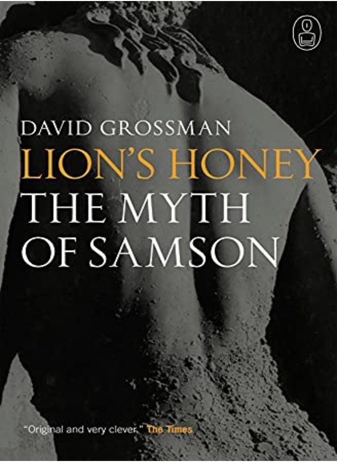 Lions Honey The Myth Of Samson by David Grossman Paperback 