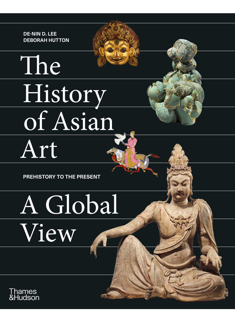 The History of Asian Art: A Global View 