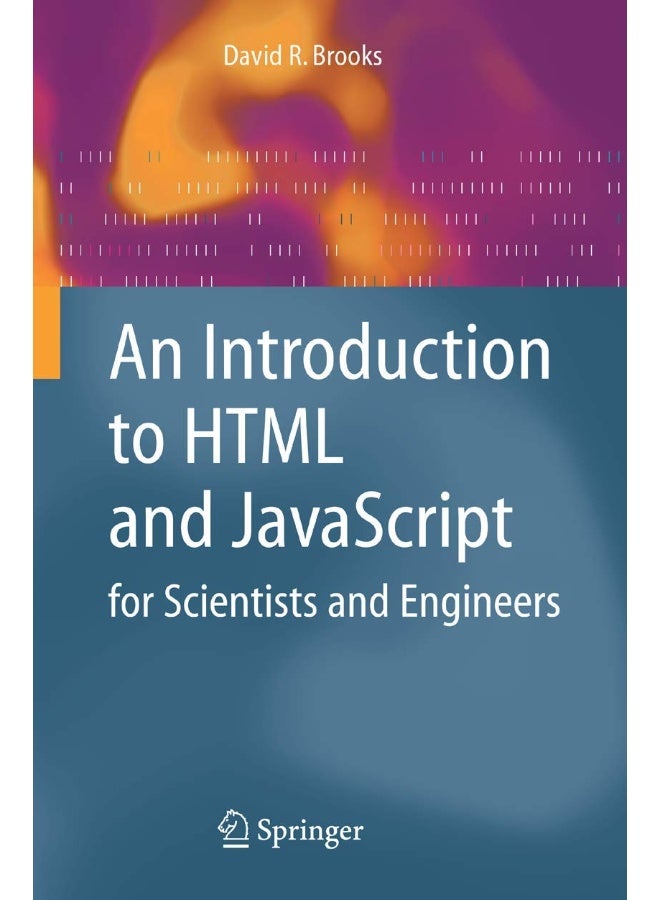 An Introduction to HTML and JavaScript: for Scientists and Engineers