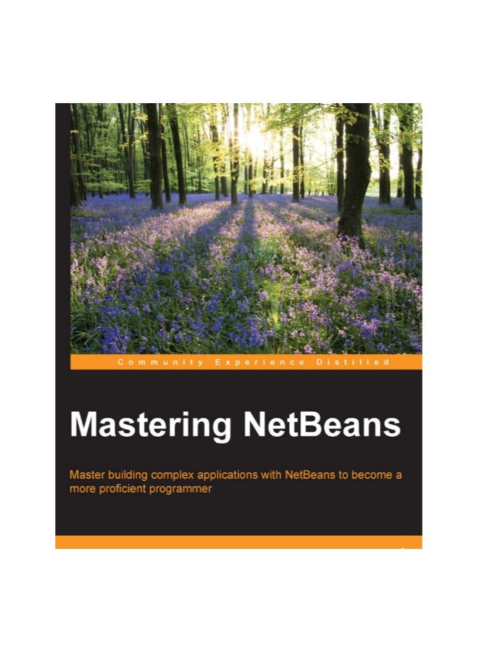 Mastering NetBeans | A Comprehensive Guide to Building Complex Applications - Image 1