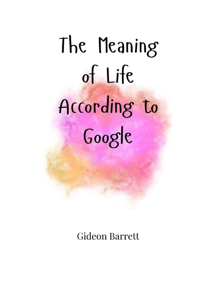 The Meaning of Life According to Google - Image 1