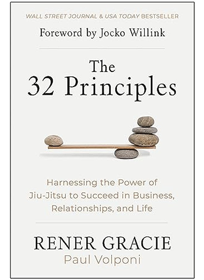 null - The 32 Principles: Harnessing the Power of Jiu-Jitsu to Succeed in Business, Relationships, and Life - Image 1