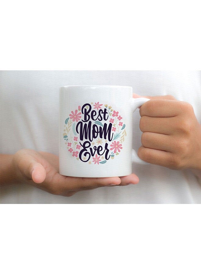 Giftmate Best Mom Ever Mug for Coffee Tea 320ml Mom Coffee Mug White Tea Cup for Mothers Day Birthday Gift for Mom - Image 2