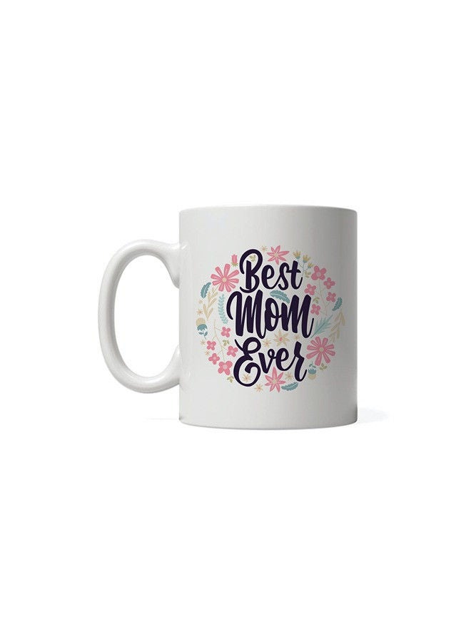 Giftmate Best Mom Ever Mug for Coffee Tea 320ml Mom Coffee Mug White Tea Cup for Mothers Day Birthday Gift for Mom - Image 1