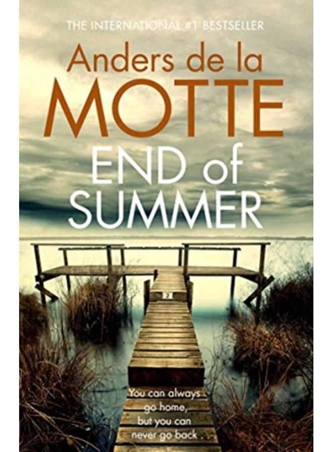End of Summer : The international bestselling, award-winning crime book you must read this year 