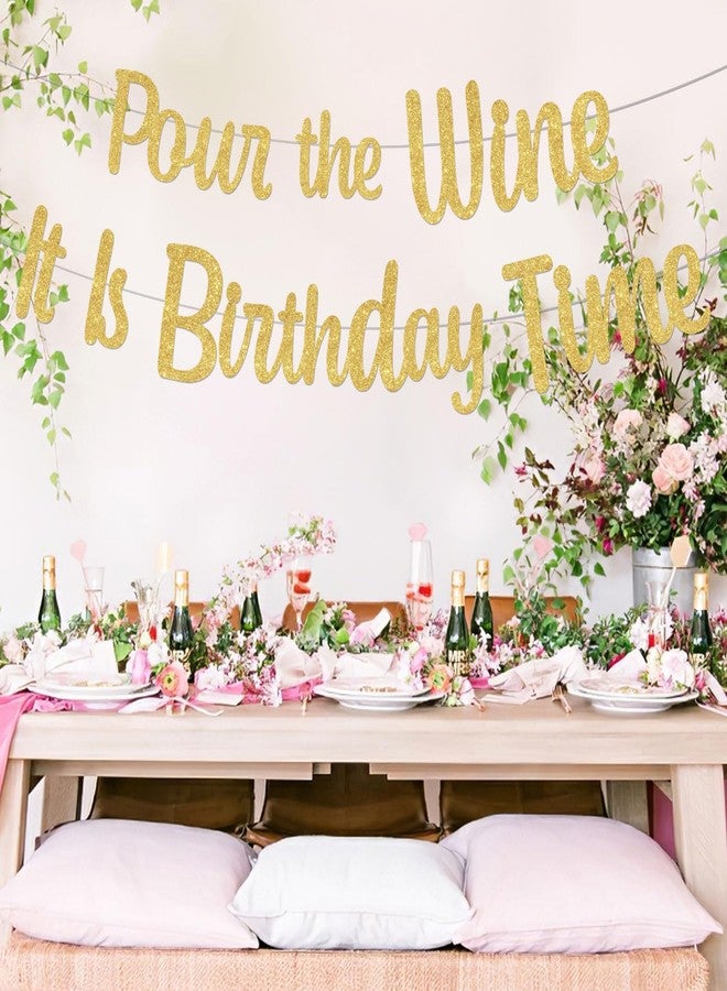 Merrystorm Pour The Wine It Is Birthday Time Banner - Gold Glitter Party Decorations, Funny Sign, Happy Bunting Backdrops for Adult 21st 25th 30th Celebration Decor Supplies - Image 4