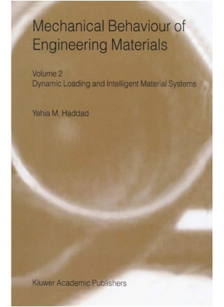 Mechanical Behaviour of Engineering Materials: Volume 2: Dynamic Loading and Intelligent Material Systems - pzsku/ZCEE1ABE5B188A539920BZ/45/1747136507/9072afef-3b20-4ce2-a8c6-1bec07891a27