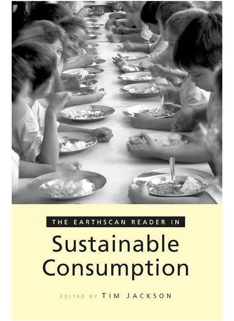 The Earthscan Reader on Sustainable Consumption