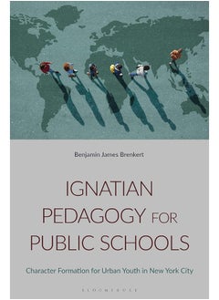 Ignatian Pedagogy for Public Schools: Character Formation for Urban Youth in New York City  - Image 1