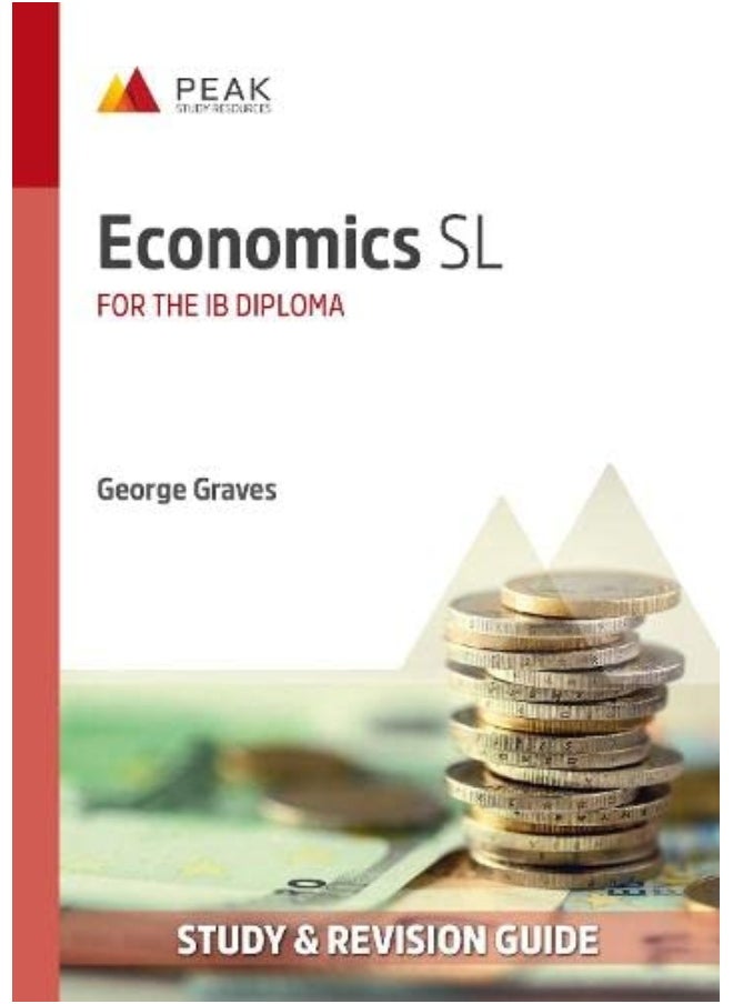 Economics SL: Study & Revision Guide for the IB Diploma 