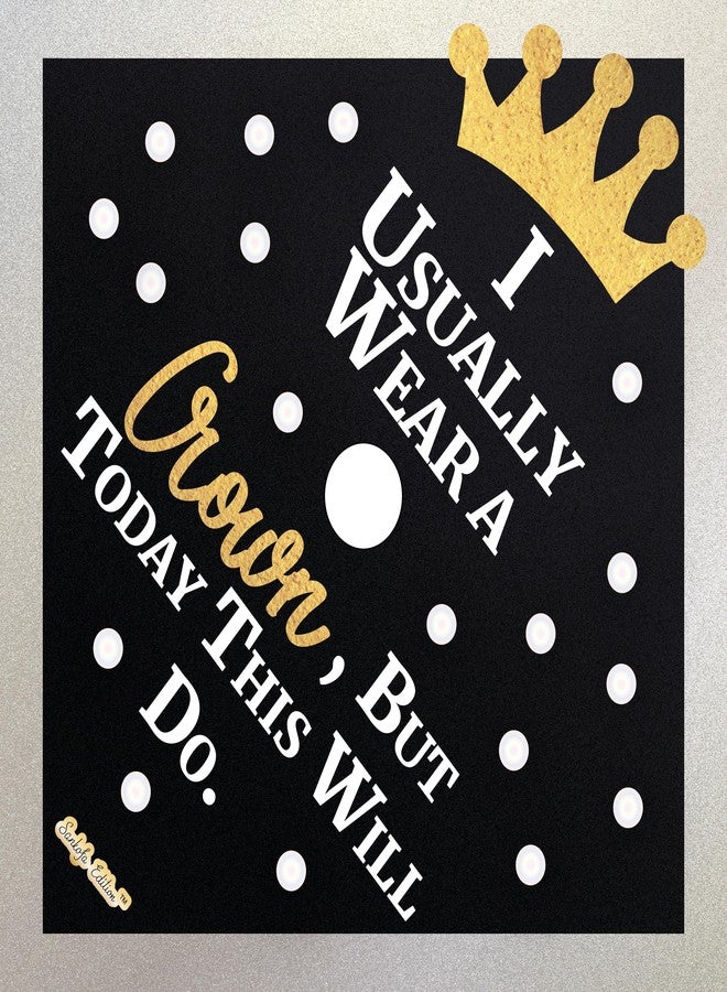 ADVANSYNC I Usually Wear A Crown, But Today This Will Do Graduation Cap Topper - Image 4