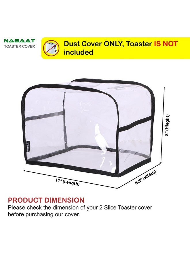 NABAAT Transparent Waterproof 2 Slice Toaster Dust Cover for All Types of 2 slice Toasters, pop up clothe Kitchen, Washable, with Two Side Pockets to Store Accessories, Transparent (11”x 6.5”x 8”) - Image 2