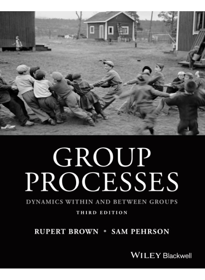 Wiley-Blackwell Group Processes: Dynamics within and Between Groups - Image 4