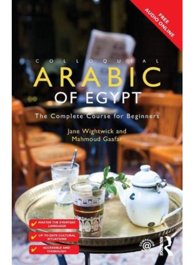 Colloquial Arabic of Egypt : The Complete Course for Beginners