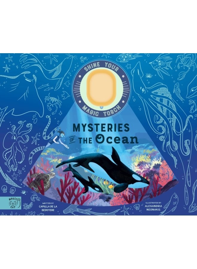 Mysteries of the Ocean Includes Magic Torch Which Illuminates More Than 50 Marine Animals - Hardback