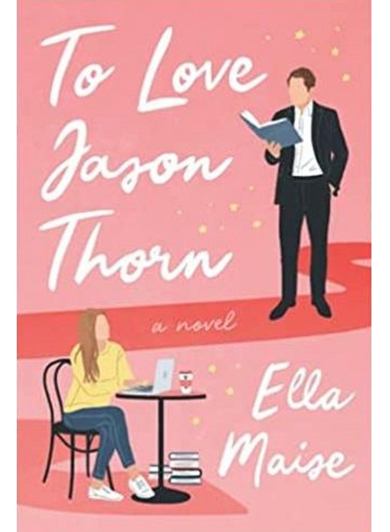 To Love Jason Thorn - By Ella Maise English Paperback
